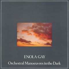 Orchestral Manoeuvres In The Dark - Orchestral Manoeuvres In The Dark - Enola Gay - Dindisc
