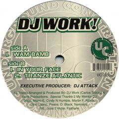 DJ Work! - DJ Work! - Wam Bamb - Underground Construction