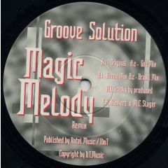 Groove Solution - Groove Solution - Magic Melody (Remix) - Timeless Records