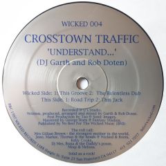 Crosstown Traffic - Crosstown Traffic - Understand - Wicked