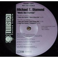 Michael T Diamond - Michael T Diamond - Music Box Express - Twisted