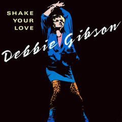 Debbie Gibson - Debbie Gibson - Shake Your Love - Atlantic