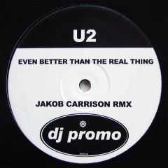 U2 - U2 - Even Better Than The Real Thing (2007 Remix) - White