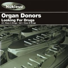 Organ Donors - Looking For Drugs - Nukleuz Black