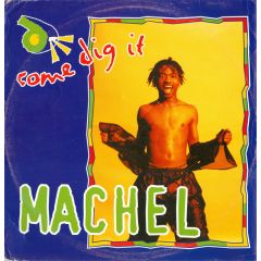 Machel - Machel - Come Dig It - London Records