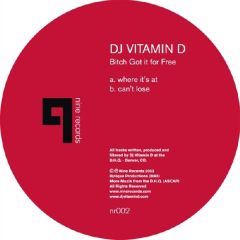 DJ Vitamin D  - DJ Vitamin D  - Bitch Got It For Free - Nine Records