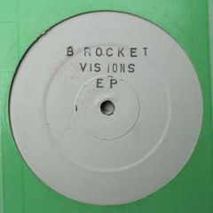 B Rocket - B Rocket - Visions EP - White