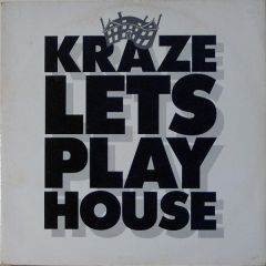 Kraze - Kraze - Lets Play House - MCA