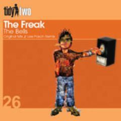 The Freak - The Freak - The Bells - Tidy Two