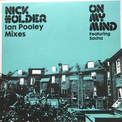 Nick Holder - Nick Holder - On My Mind (Ian Pooley Mixes) - NRK