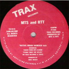 M.T.S. And R.T.T. - M.T.S. And R.T.T. - Native House - Trax Records