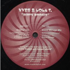 Yves & Lola T. - Yves & Lola T. - Dirty Boogie - 	Kosmik Disk