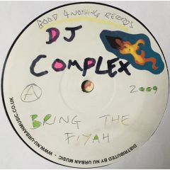 DJ Complex - DJ Complex - Bring The Fiyah - Good 4 Nothing