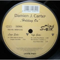 Damien J Carter - Damien J Carter - Holding On - Milk & Sugar