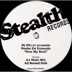 DJ Oliver - DJ Oliver - Free My Soul - Stealth