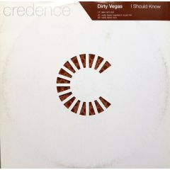 Dirty Vegas - Dirty Vegas - I Should Know - Credence