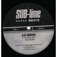 Alan Thompson - Alan Thompson - Feel Real Good - SUB-lime Records U.K.