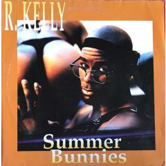 R Kelly - R Kelly - Summer Bunnies - Jive