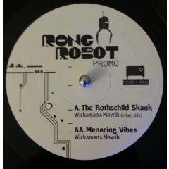 Wickaman & Mavrik - Wickaman & Mavrik - The Rothschild Skank - Rong Robot