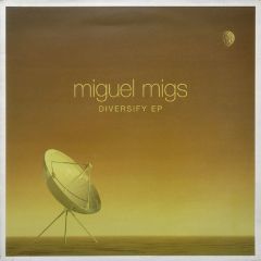 Miguel Migs - Miguel Migs - Diversify EP - NRK