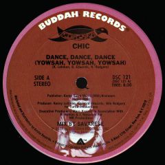 Chic - Chic - Dance, Dance, Dance (Yowsah, Yowsah, Yowsah) - Buddah