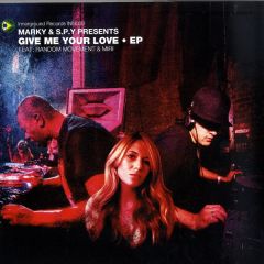 Marky & S.P.Y - Marky & S.P.Y - Give Me Your Love EP - Innerground Records