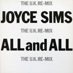 Joyce Sims - Joyce Sims - All And All (The U.K. Re-Mix) - Sleeping Bag Records