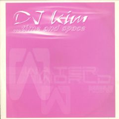 DJ Kim - DJ Kim - Time And Space (Remixes) - Waterworld