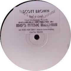 Scott Brown - Scott Brown - Feel So Good - Vinyl Momentum Records UK