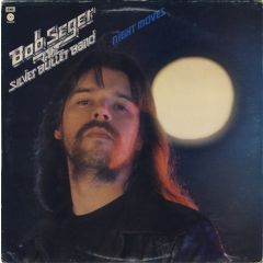Bob Seger & The Silver Bullet Band - Bob Seger & The Silver Bullet Band - Night Moves - Capitol