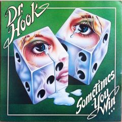 Dr Hook - Dr Hook - Sometimes You Win - Capitol