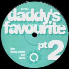 Daddy's Favourite - Daddy's Favourite - Honey Cricket - Discosole