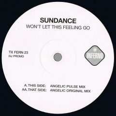 Sundance - Sundance - Won't Let This Feeling Go - Inferno