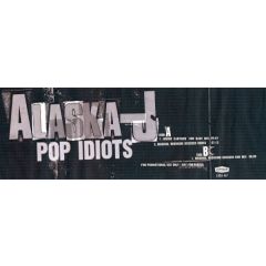 Alaska J - Alaska J - Pop Idiots - London
