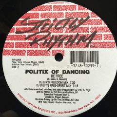 Politix Of Dancing - Politix Of Dancing - Be Free - Strictly Rhythm