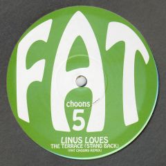 Linus Loves - Linus Loves - Stand Back (2007 Remix) - Fat Choons