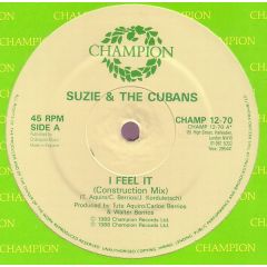 Suzie & The Cubans - Suzie & The Cubans - I Feel It - Champion