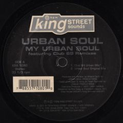 Urban Soul - Urban Soul - My Urban Soul (Remixes) - King Street