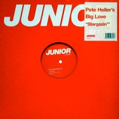 Pete Heller's Big Love - Pete Heller's Big Love - Stargazin - Junior