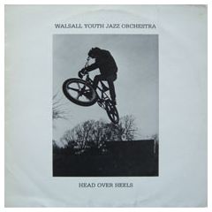 Walsall Youth Jazz Orchestra - Walsall Youth Jazz Orchestra - Head Over Heels - Zella Recording Studios