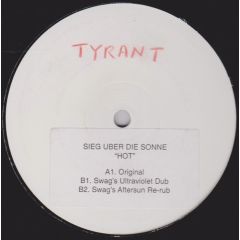 Sieg Uber Die Sonne - Sieg Uber Die Sonne - Hot (Unreleased Mixes) - Tyrant