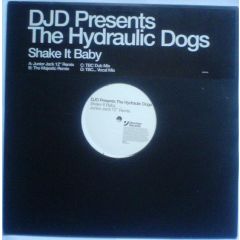 Djd Presents - Djd Presents - The Hydraulic Dogs - Shake It Baby (Remixes) - Direction 