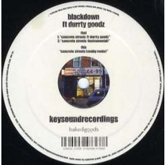 Blackdown Ft. Durrty Goodz - Blackdown Ft. Durrty Goodz - Concrete Streets - Keysound Recordings