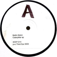 Malik Alston - Malik Alston - Caterpiller EP - Third Ear