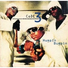 Code 3 - Code 3 - Humpin Bumpin - Outburst Records