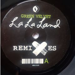 Green Velvet - Green Velvet - La La Land (Remixes) - Music Man
