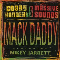 Bobby Konders & Massive Sounds - Bobby Konders & Massive Sounds - Mack Daddy - Mercury