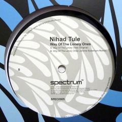 Nihad Tule - Nihad Tule - Way Of The Lonely Ones - Spectrum