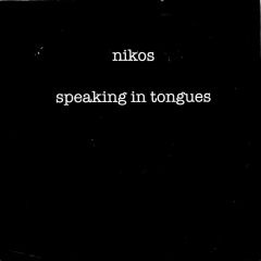 Nikos - Nikos - Speaking In Tongues - Under My Skin