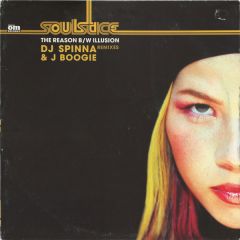 Soulstice - Soulstice - The Reason / Illusion (Remixes) - Om Records